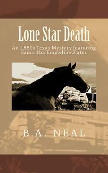 Paperback Lone Star Death: A Samantha Emmeline Slater Mystery Book
