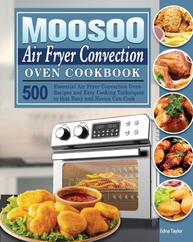 Paperback MOOSOO Air Fryer Convection Oven Cookbook Book