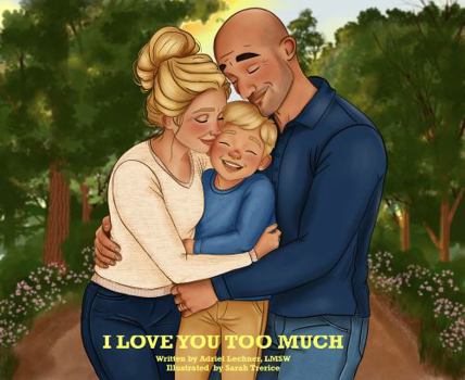 Paperback I Love You Too Much Book