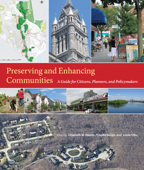 Paperback Preserving and Enhancing Communities: A Guide for Citizens, Planners, and Policymakers Book