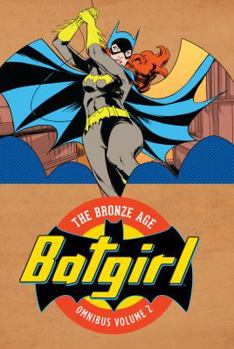 Hardcover Batgirl: The Bronze Age Omnibus Vol. 2 Book