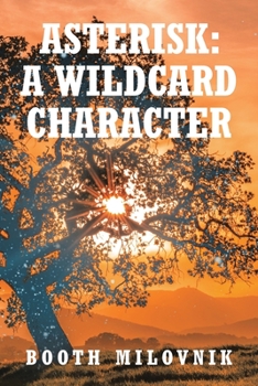 Paperback Asterisk: A Wildcard Character Book