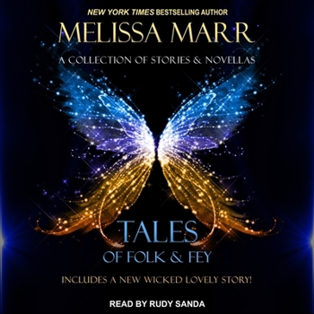 Tales of Folk & Fey: A Wicked Lovely Collection - Book  of the Wicked Lovely