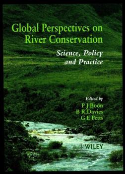 Hardcover Global Perspectives on River Conservation: Science, Policy and Practice Book