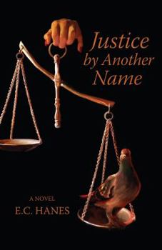 Hardcover Justice by Another Name Book