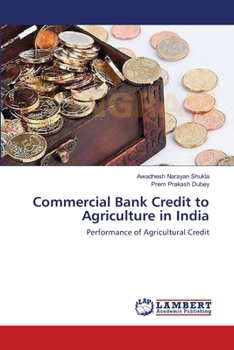 Paperback Commercial Bank Credit to Agriculture in India Book