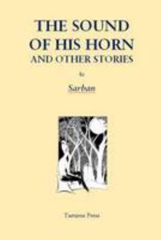 Hardcover The Sound of His Horn and Other Stories Book