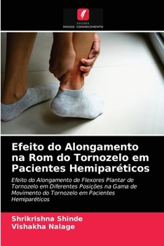 Paperback Efeito do Alongamento na Rom do Tornozelo em Pacientes Hemiparéticos [Portuguese] Book