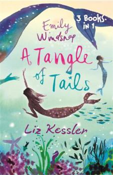 Paperback Emily Windsnap - A Tangle of Tails. Liz Kessler Book