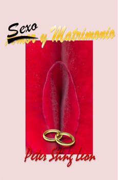 Sexo y Matrimonio (Spanish Edition)
