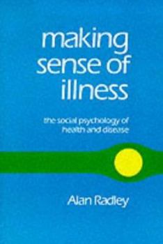 Paperback Making Sense of Illness: The Social Psychology of Health and Disease Book