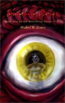 Smashing Doves: Book One of the Smashing Doves Trilogy