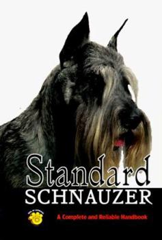 Hardcover Standard Schnauzer: A Complete and Reliable Handbook Book