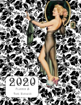 2020 Planner & Task Manager: Ideal Gift For Women Entrepreneurs & Homemakers ~ Elegant Feminine Diary With Additional Monthly Notes, Contacts, Password Logs & Habit Tracker