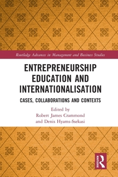 Paperback Entrepreneurship Education and Internationalisation: Cases, Collaborations and Contexts Book