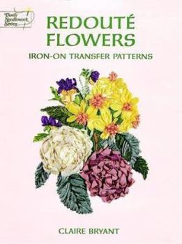 Paperback Redoute Flowers Iron-On Transfer Patterns Book