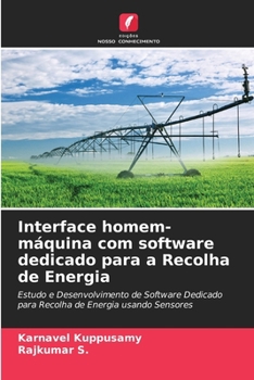 Interface homem-máquina com software dedicado para a Recolha de Energia (Portuguese Edition)