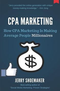 Paperback CPA Marketing: How CPA Marketing is Making Average People Millionaires Book