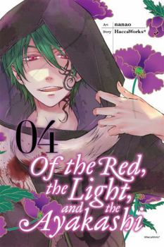 Paperback Of the Red, the Light, and the Ayakashi, Volume 4 Book