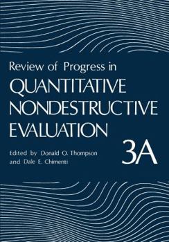 Paperback Review of Progress in Quantitative Nondestructive Evaluation: Volume 3a Book