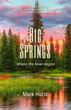 Paperback Big Springs: Where the River Begins Book