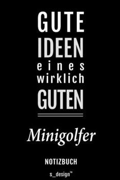 Notizbuch für Minigolfer: Originelle Geschenk-Idee [120 Seiten liniertes blanko Papier] (German Edition)