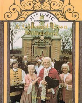 Paperback A Colonial Town: Williamsburg Book
