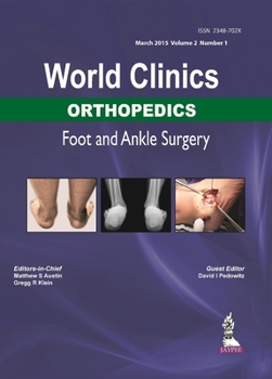 Hardcover World Clinics: Orthopedics - Foot and Ankle Surgery Volume 2, Number 1 Book