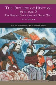 Paperback The Outline of History: Volume 2 (Barnes & Noble Library of Essential Reading): The Roman Empire to the Great War Book