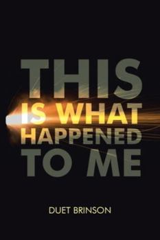 Paperback This Is What Happened to Me Book