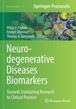 Paperback Neurodegenerative Diseases Biomarkers: Towards Translating Research to Clinical Practice Book