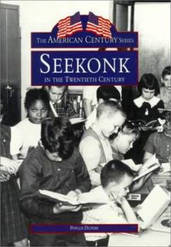 Paperback Seekonk In The Twentieth Century (MA) (American Century Series) Book