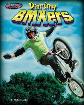 Daring Bmxers - Book  of the X-Moves