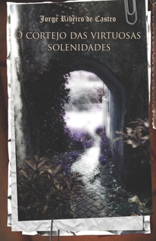 Paperback O cortejo das virtuosas solenidades [Portuguese] Book