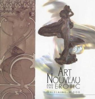 Hardcover Art Nouveau and the Erotic Book