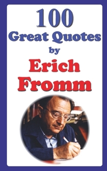Paperback 100 Great Quotes by Erich Fromm Book