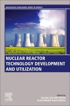 Paperback Nuclear Reactor Technology Development and Utilization Book