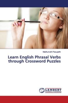 Paperback Learn English Phrasal Verbs through Crossword Puzzles Book