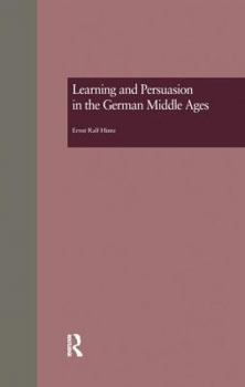 Paperback Learning and Persuasion in the German Middle Ages: The Call to Judgment Book