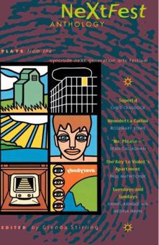 Paperback NeXtfest Anthology: Plays from the Syncrude NeXt Generation Arts Festival 1996-2000 (Prairie Plays) Book