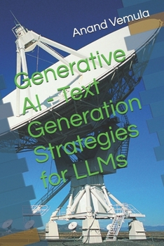 Paperback Generative AI - Text Generation Strategies for LLMs Book