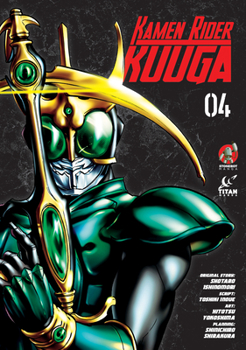 Kamen Rider Kuuga Vol. 4 - Book #4 of the Kamen Rider Kuuga