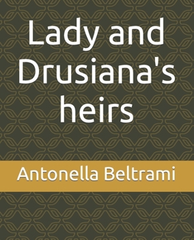 Paperback Lady and Drusiana's heirs Book