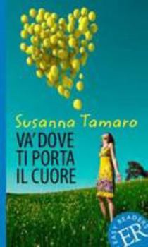 Paperback Easy Readers: Italian: Level 2: Va' Dove Ti Porta Il Cuore [Italian] Book