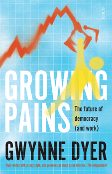 Paperback Growing Pains: The Future of Democracy (and Work) Book