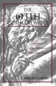 Paperback The 613th Commandment: An Analysis of the Mitzvah to Write a Sefer Torah Book