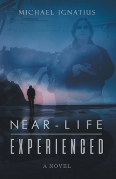 Paperback Near-Life Experienced: Near-Life Experienced Book