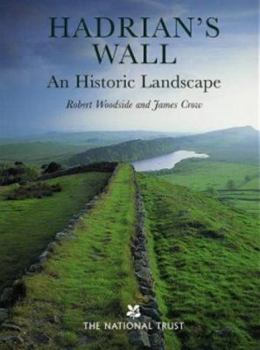 Hardcover Hadrian's Wall: An Historic Landscape Book