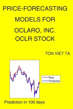 Paperback Price-Forecasting Models for Oclaro, Inc. OCLR Stock Book