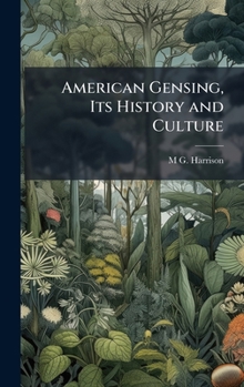 Hardcover American Gensing, Its History and Culture Book